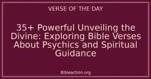 35+ Powerful Unveiling the Divine: Exploring Bible Verses About Psychics and Spiritual Guidance