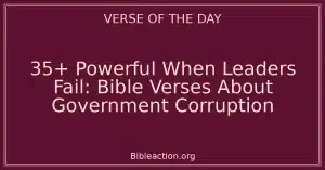 35+ Powerful When Leaders Fail: Bible Verses About Government Corruption