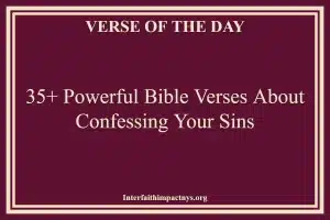 35+ Powerful Bible Verses About Confessing Your Sins