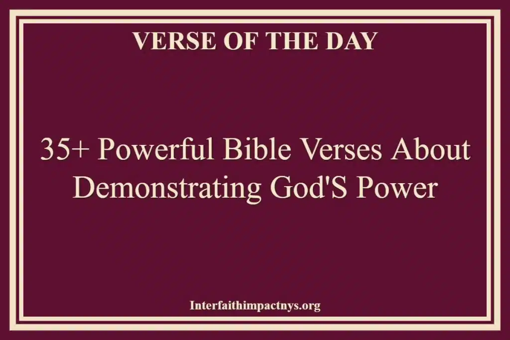 35+ Powerful Bible Verses About Demonstrating God'S Power
