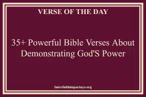 35+ Powerful Bible Verses About Demonstrating God'S Power