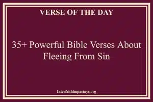 35+ Powerful Bible Verses About Fleeing From Sin