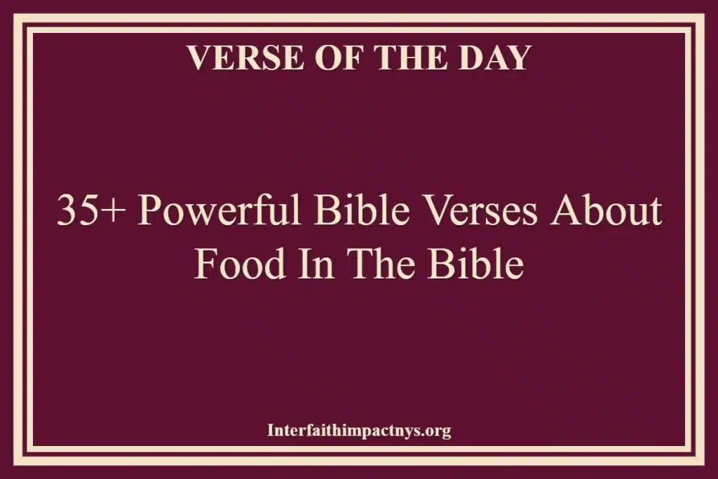 35+ Powerful Bible Verses About Food In The Bible