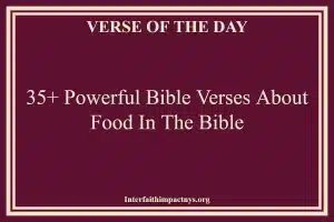 35+ Powerful Bible Verses About Food In The Bible