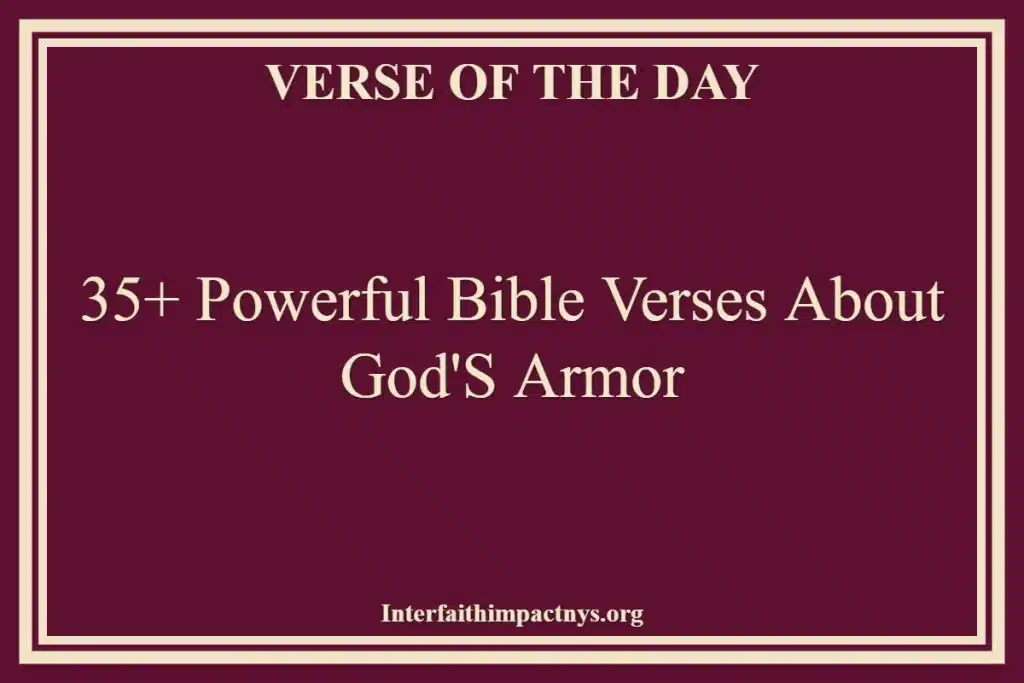 35+ Powerful Bible Verses About God's Armor