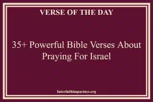 35+ Powerful Bible Verses About Praying For Israel