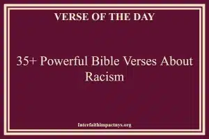 35+ Powerful Bible Verses About Racism