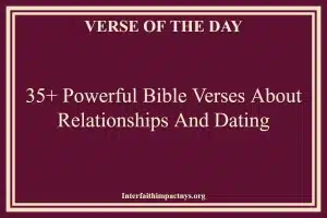 35+ Powerful Bible Verses About Relationships And Dating