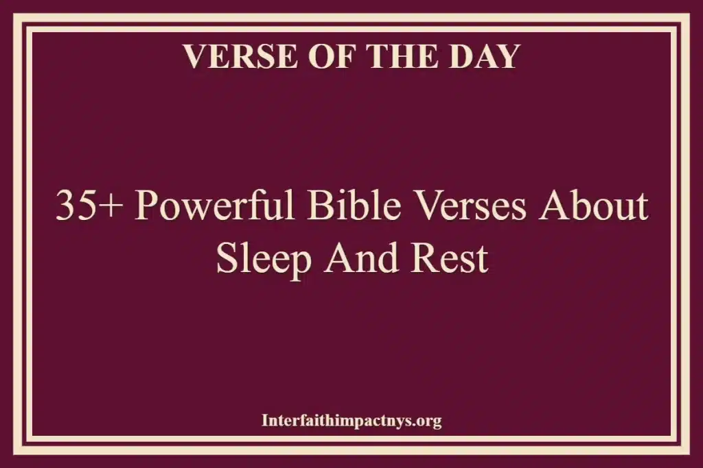 35+ Powerful Bible Verses About Sleep And Rest