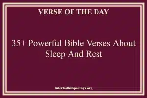 35+ Powerful Bible Verses About Sleep And Rest