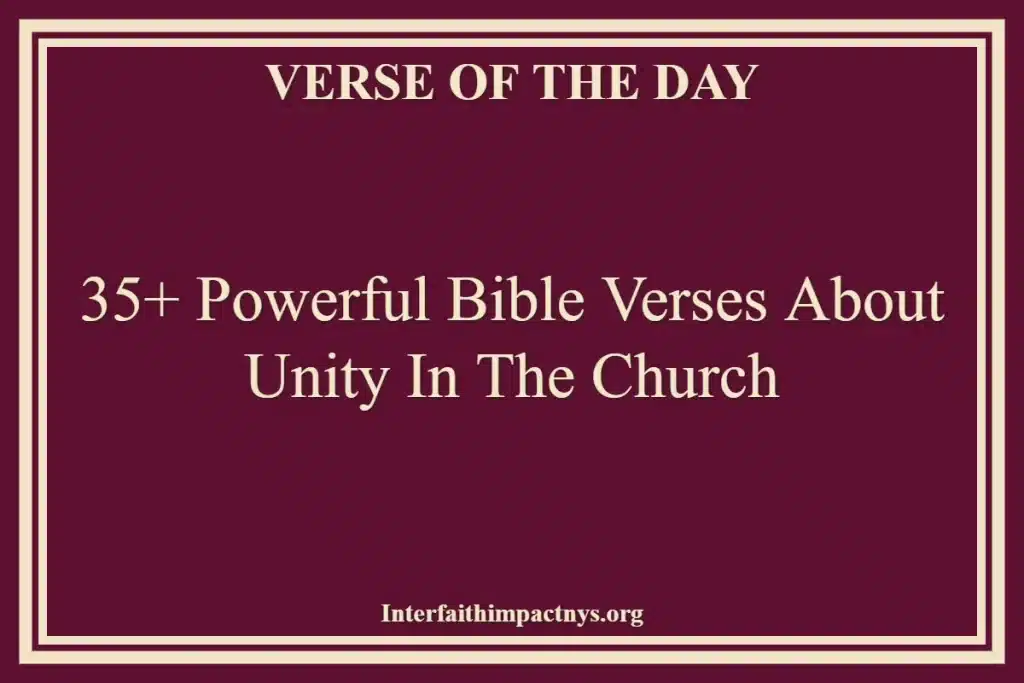 35+ Powerful Bible Verses About Unity In The Church