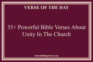 35+ Powerful Bible Verses About Unity In The Church