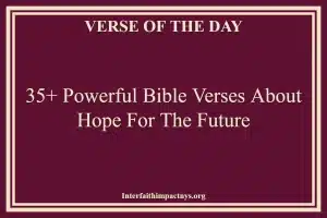 35+ Powerful Bible Verses About Hope For The Future