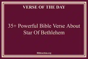 35+ Powerful Bible Verse About Star Of Bethlehem