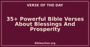 35+ Powerful Bible Verses About Blessings And Prosperity