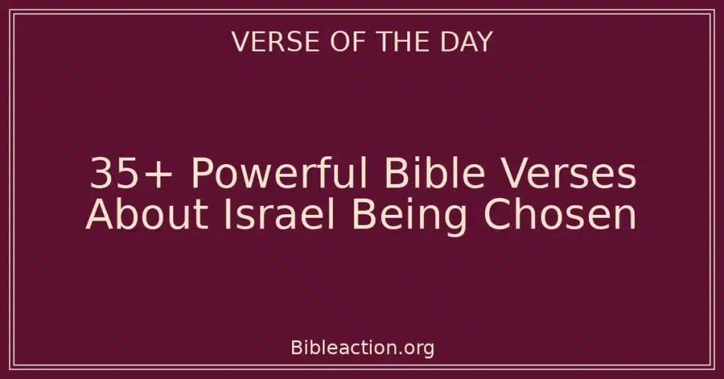 Bible Verses About Israel Being Chosen