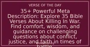 35+ Powerful Bible Verses About Killing In War