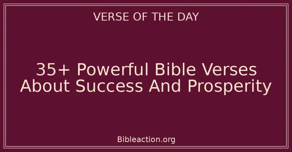 35+ Powerful Bible Verses About Success And Prosperity