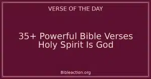 35+ Powerful Bible Verses Holy Spirit Is God