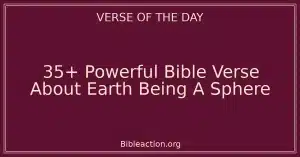 35+ Powerful Bible Verse About Earth Being A Sphere