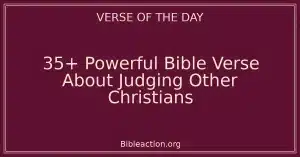 35+ Powerful Bible Verse About Judging Other Christians