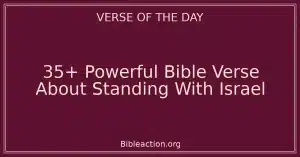 35+ Powerful Bible Verse About Standing With Israel