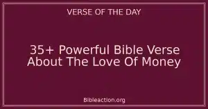 35+ Powerful Bible Verse About The Love Of Money