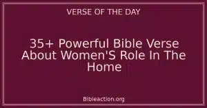 35+ Powerful Bible Verse About Women'S Role In The Home
