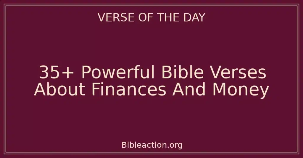 35+ Powerful Bible Verses About Finances And Money