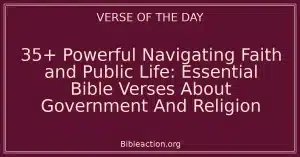 35+ Powerful Navigating Faith and Public Life: Essential Bible Verses About Government And Religion