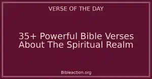 35+ Powerful Bible Verses About The Spiritual Realm