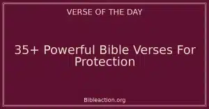 35+ Powerful Bible Verses For Protection