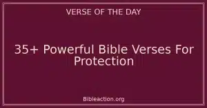 35+ Powerful Bible Verses For Protection