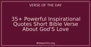 35+ Powerful Inspirational Quotes Short Bible Verse About God'S Love