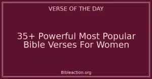 35+ Powerful Most Popular Bible Verses For Women