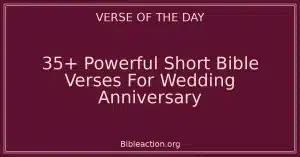 35+ Powerful Short Bible Verses For Wedding Anniversary