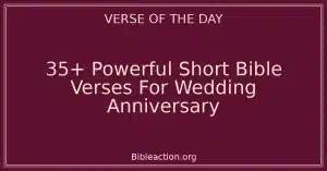 35+ Powerful Short Bible Verses For Wedding Anniversary