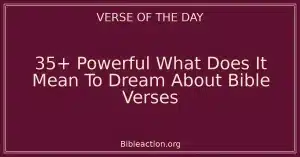 35+ Powerful What Does It Mean To Dream About Bible Verses