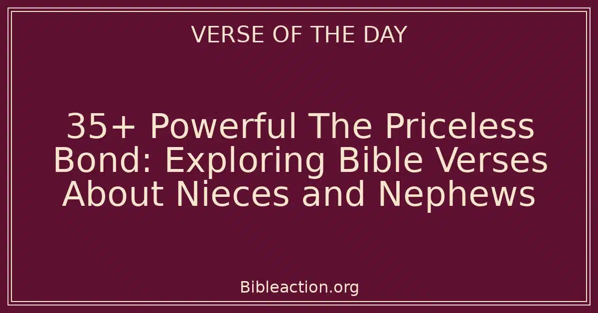 35+ Powerful The Priceless Bond: Exploring Bible Verses About Nieces ...