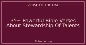 35+ Powerful Bible Verses About Stewardship Of Talents