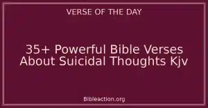 35+ Powerful Bible Verses About Suicidal Thoughts Kjv