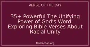 35+ Powerful The Unifying Power of God's Word: Exploring Bible Verses About Racial Unity