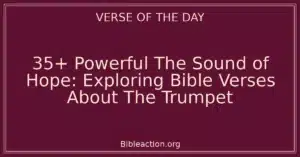 35+ Powerful The Sound of Hope: Exploring Bible Verses About The Trumpet